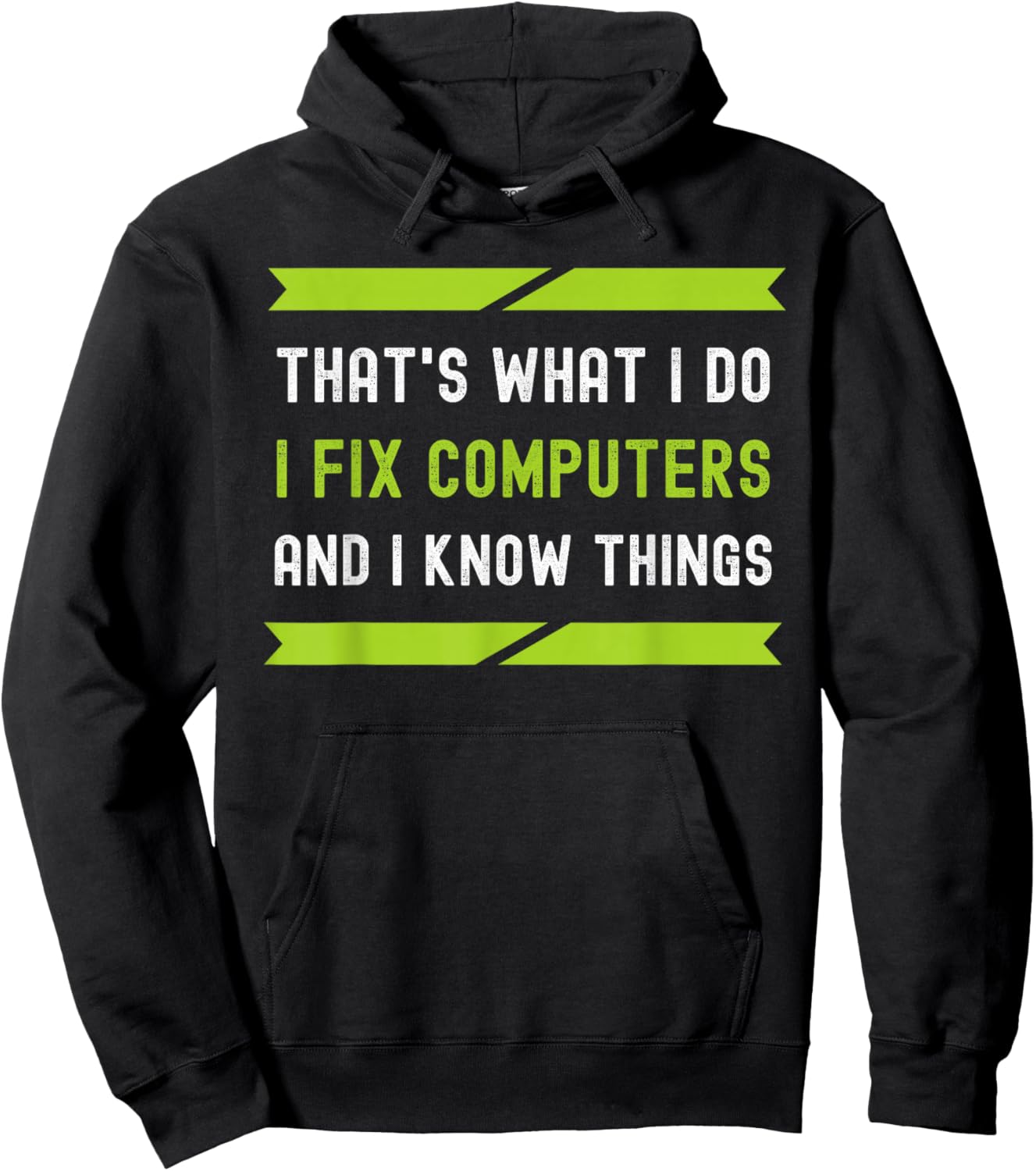 That's What I Do I Fix Computers And I Know Things Hoodie - Hoodie | Black