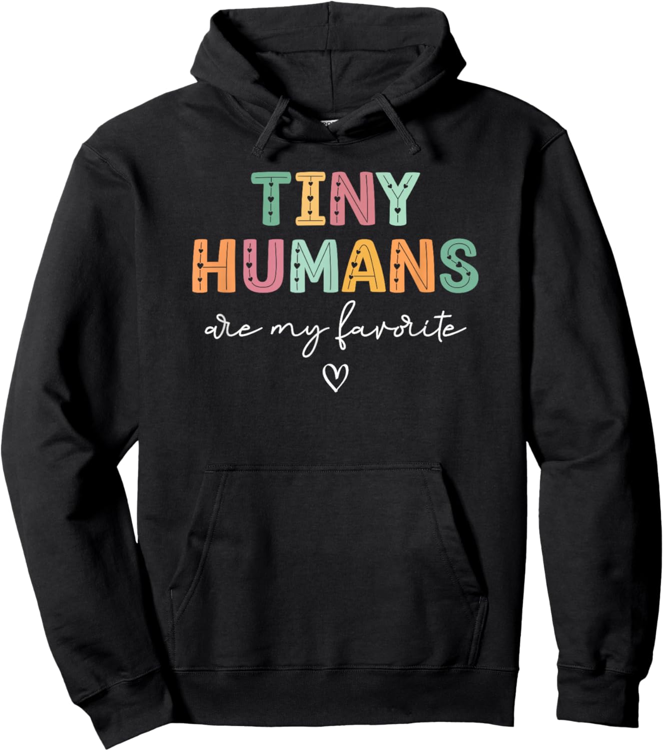Tiny Humans Are My Favorite, Mother Baby Nurse NICU Nurse Hoodie - Hoodie | Black