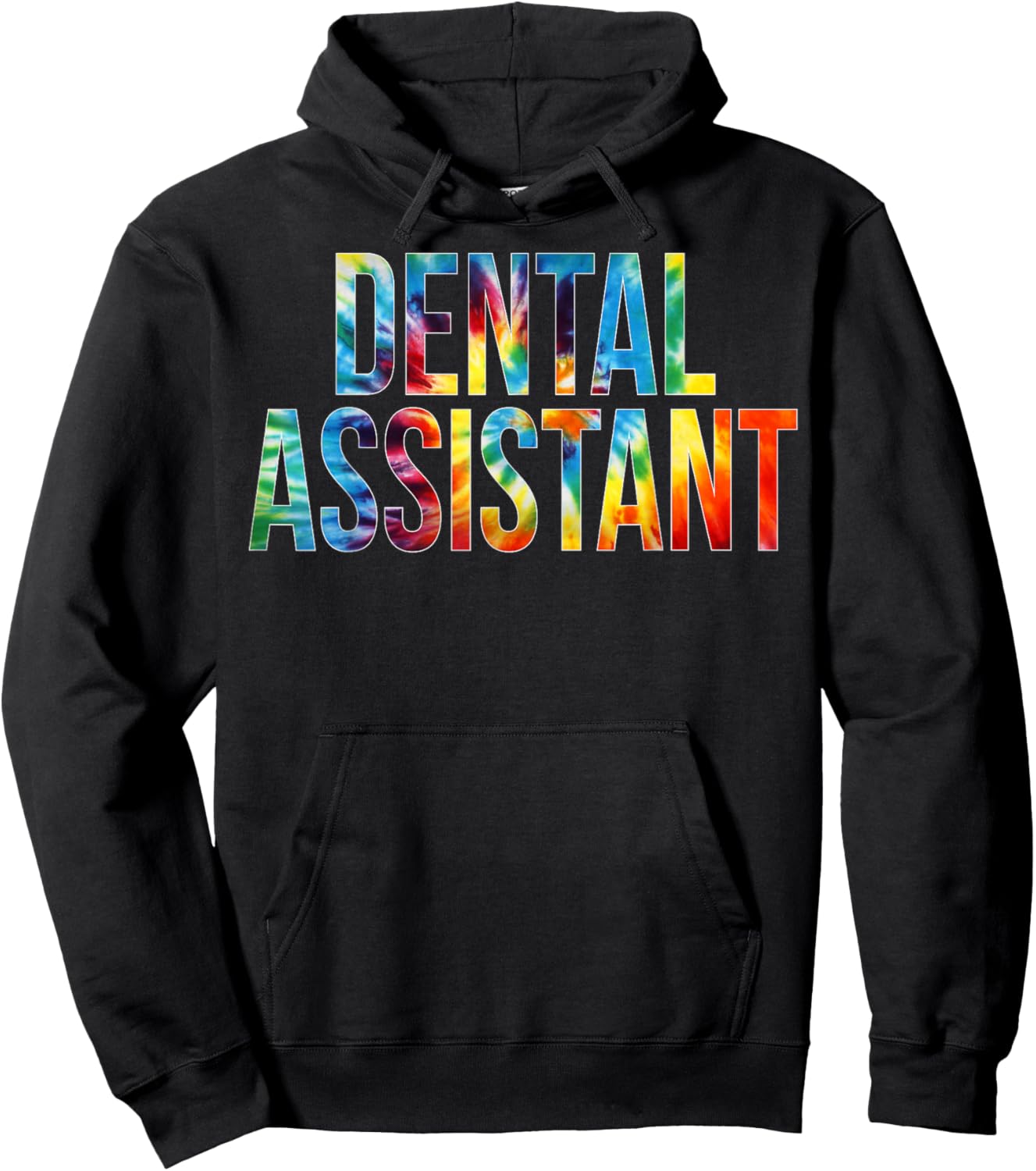 Dental Assistant Appreciation Day Tie Dye For Work Hoodie - Hoodie | Black