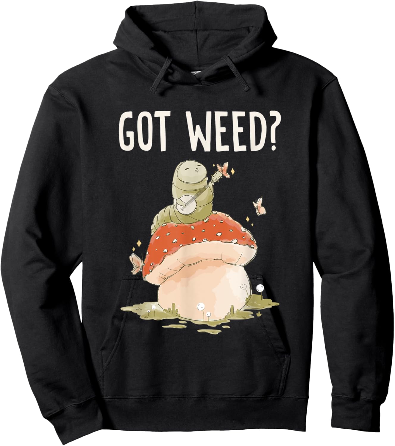 Got Weed? Caterpillar Beautiful Butterfly Hoodie - Hoodie | Black