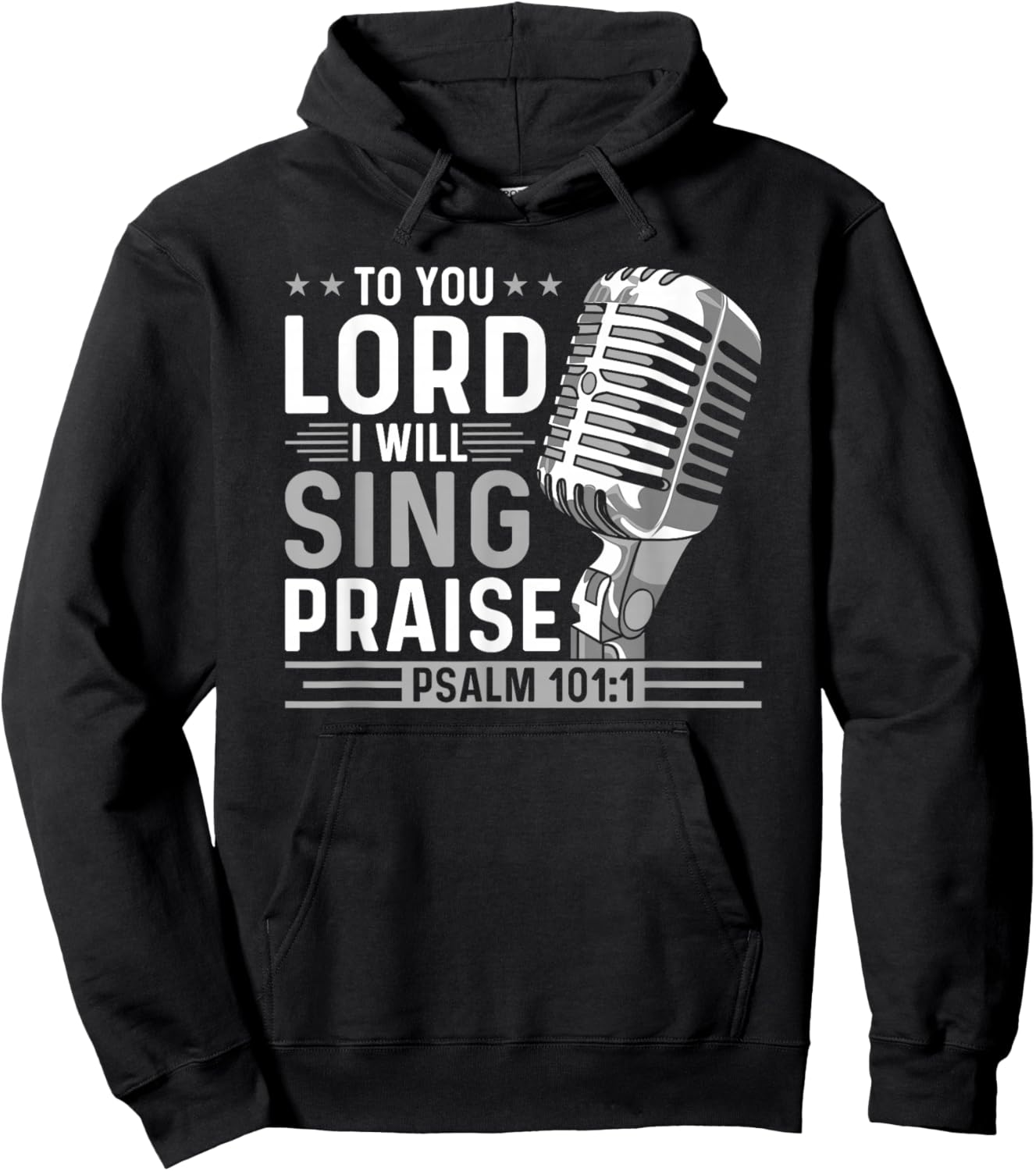 To You Lord I Will Sing Praise, Christian Worship Singer Hoodie - Hoodie | Black