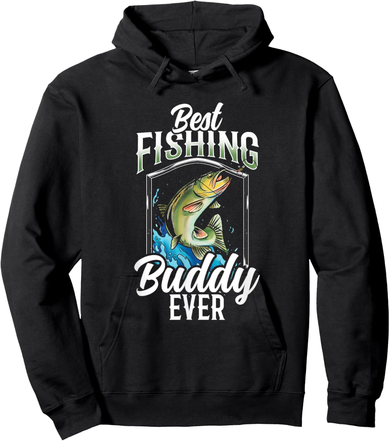 Best Fishing Buddy Ever Buddies Fisher Fisherman Hoodie - Hoodie | Black