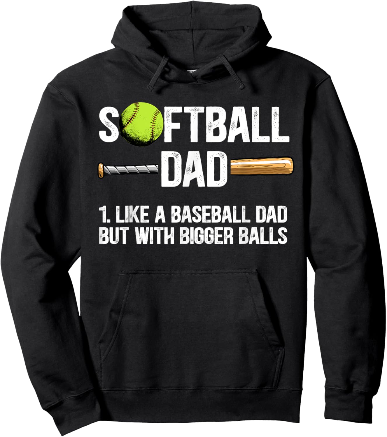 Softball Dad Just Like A Baseball Dad But With Bigger Balls Hoodie - Hoodie | Black