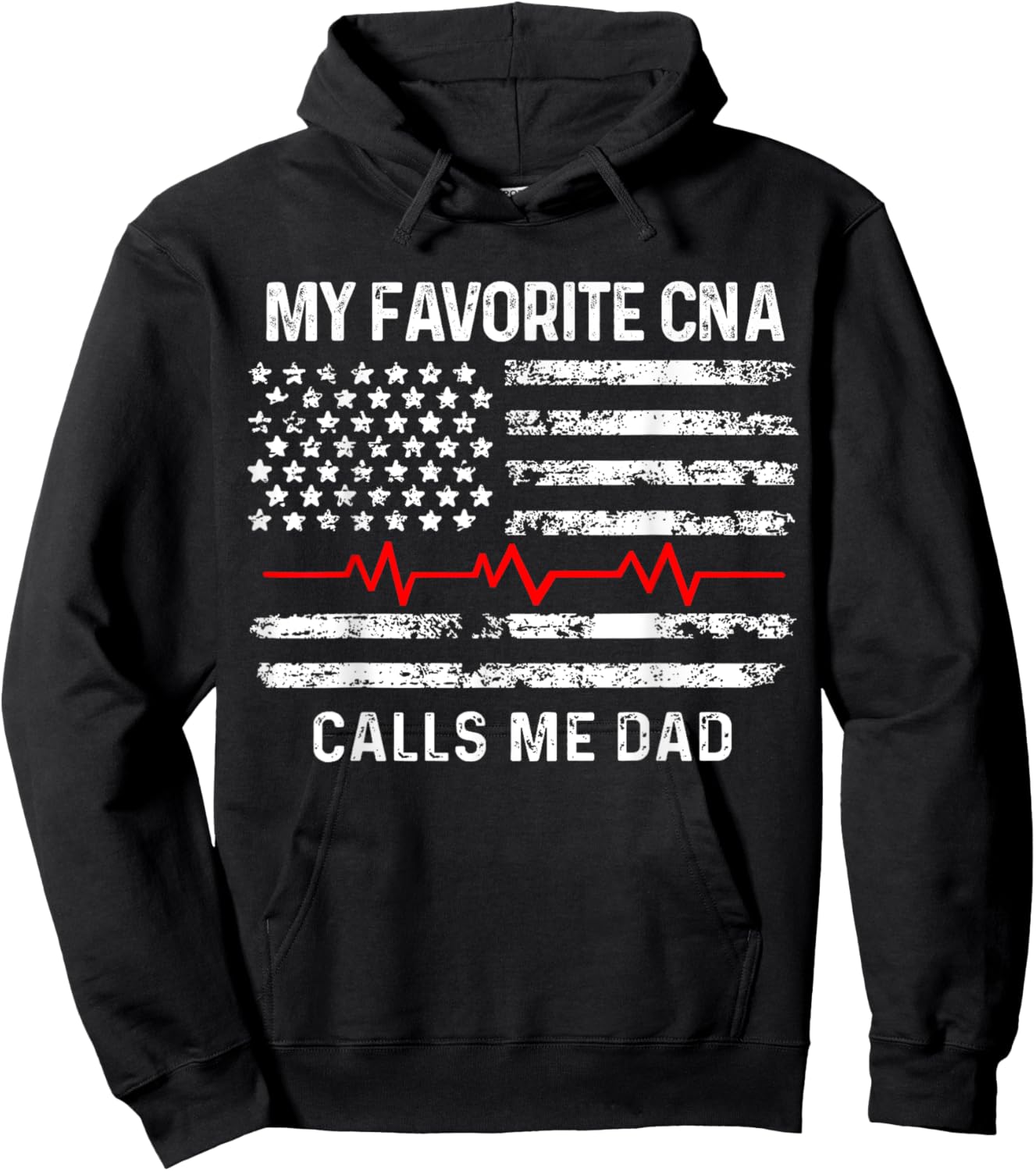 My favorite CNA calls me dad, CNA & Medical Staffs gift Hoodie - Hoodie | Black