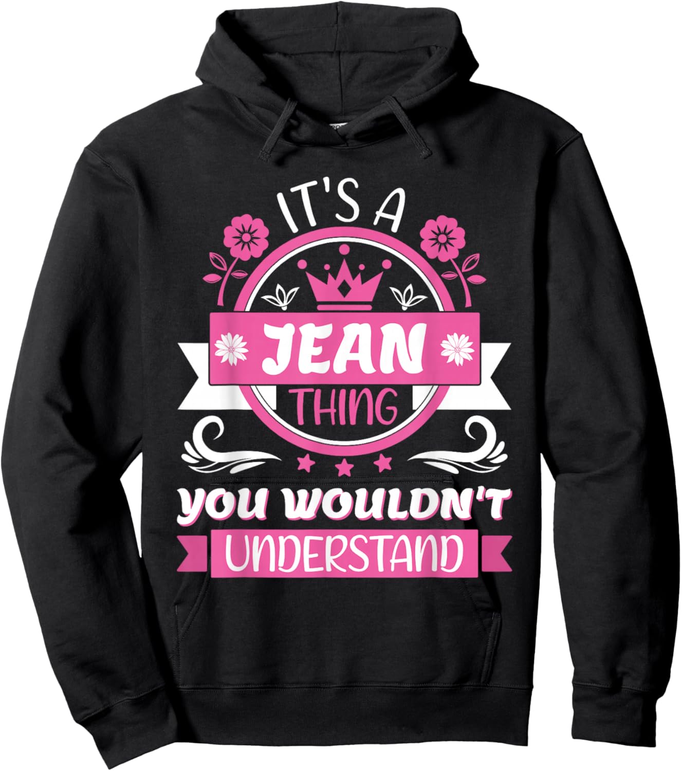 Jean Name | It's a Jean Thing You Wouldn't Understand Hoodie - Hoodie | Black