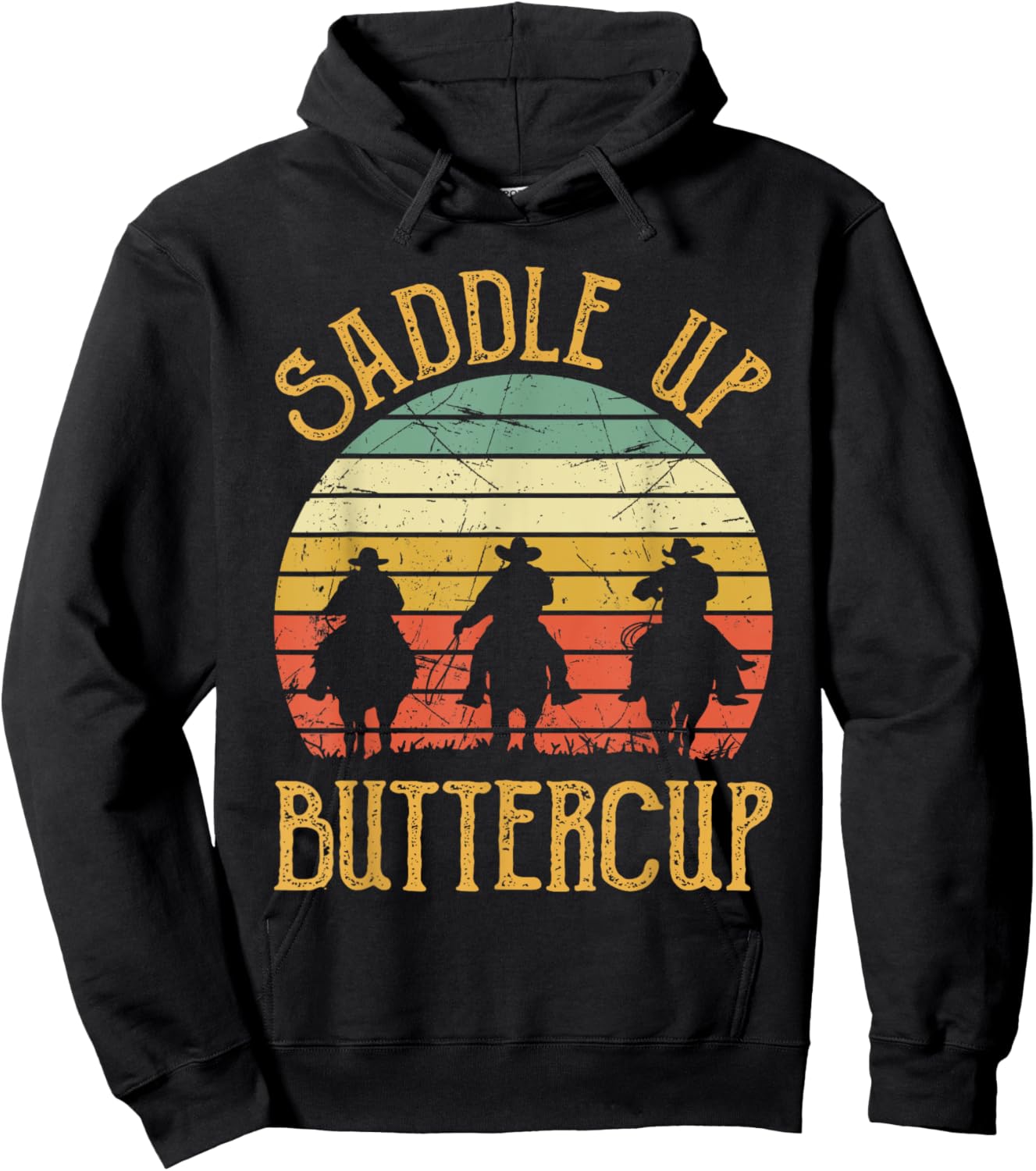 Cowboy Cowgirl Southern Western Saddle Up Buttercup Hoodie - Hoodie | Black