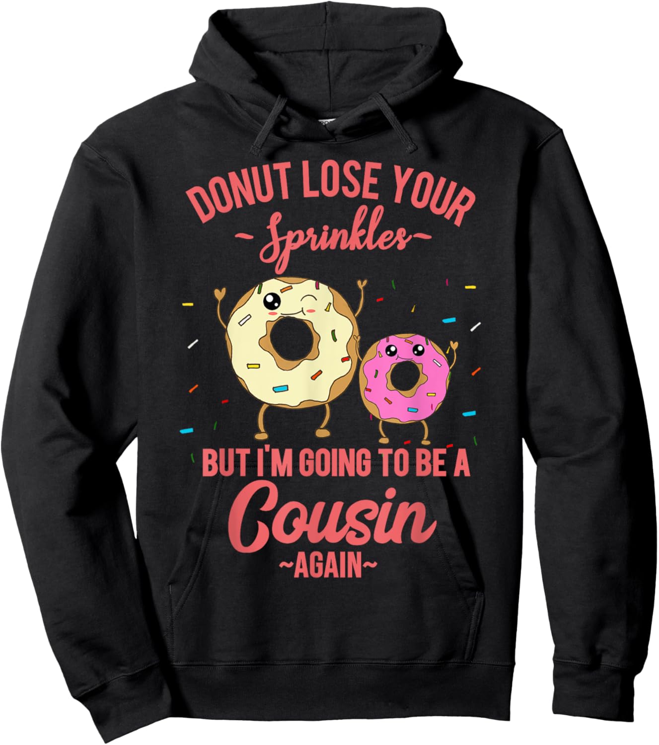 I'm Going to be a Cousin Again Pregnancy Reveal Donut Theme Hoodie - Hoodie | Black