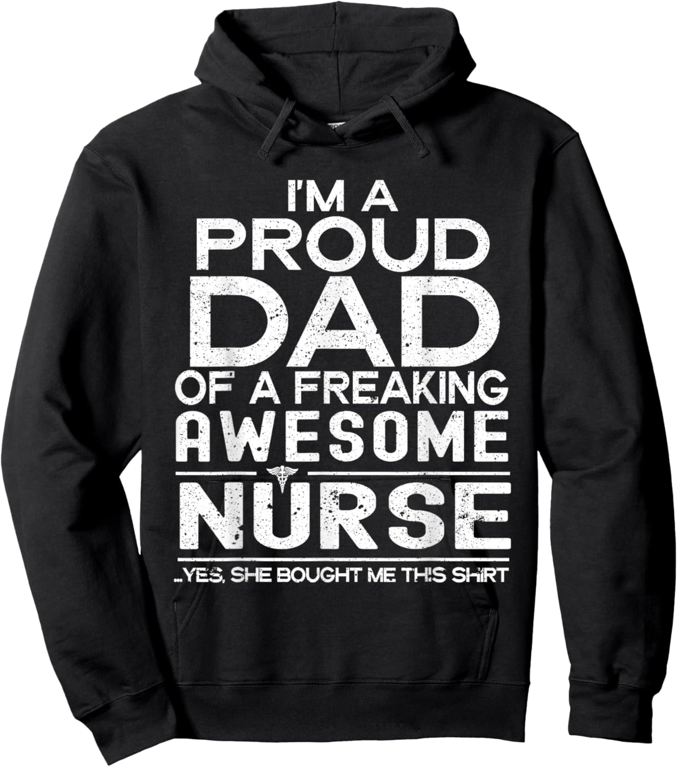 I'm A Proud Dad Of A Freaking Awesome Nurse Fathers Day Hoodie - Hoodie | Black