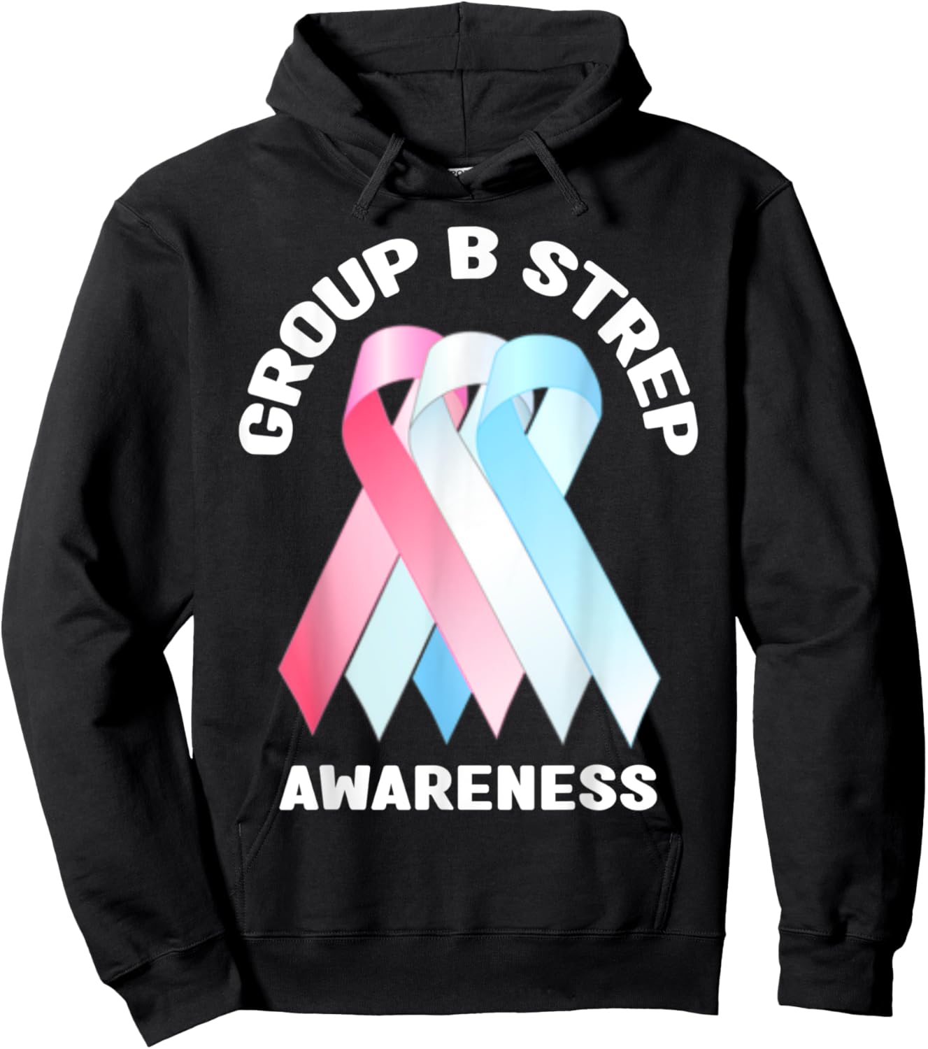 Group B Strep Awareness Shirt - Group B Strep Awareness Hoodie - Hoodie | Black