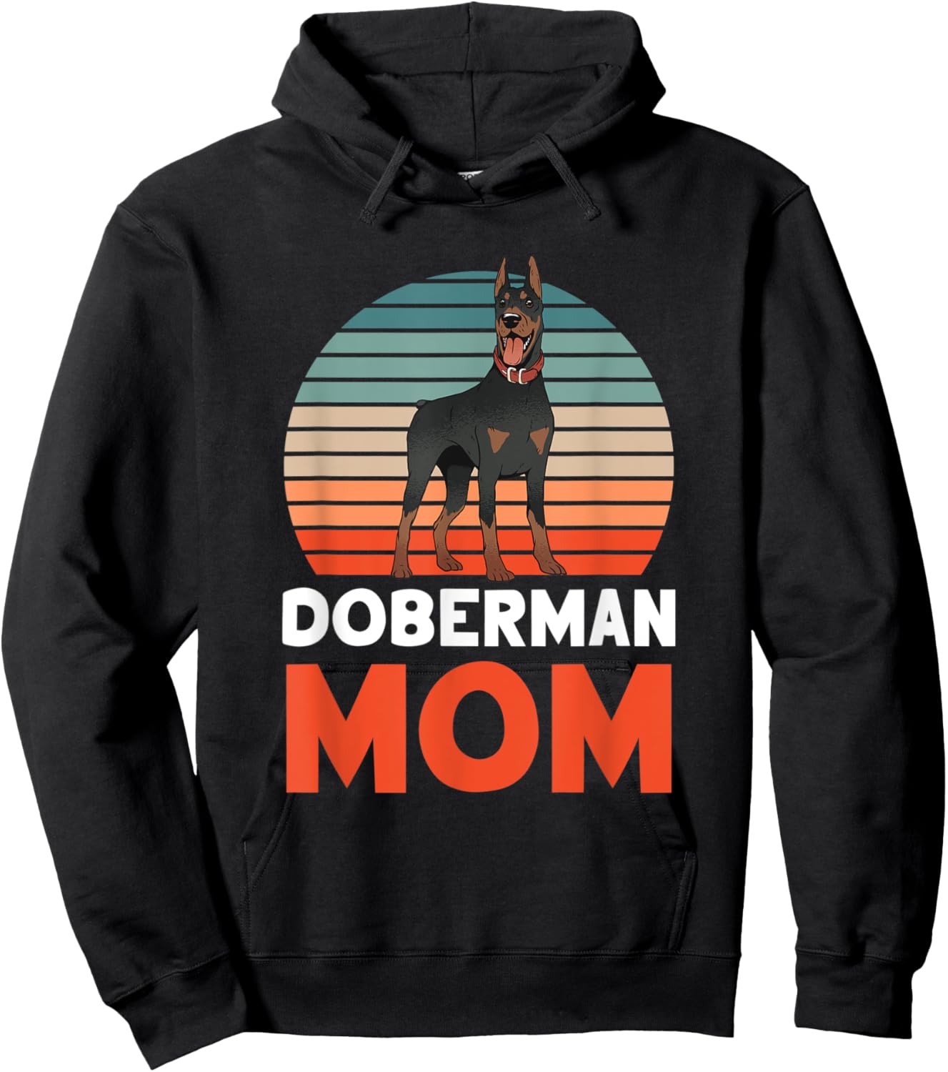 Doberman Mom Lover Dog Pet Puppy Mother Mommy Mama Mother's Hoodie - Hoodie | Black