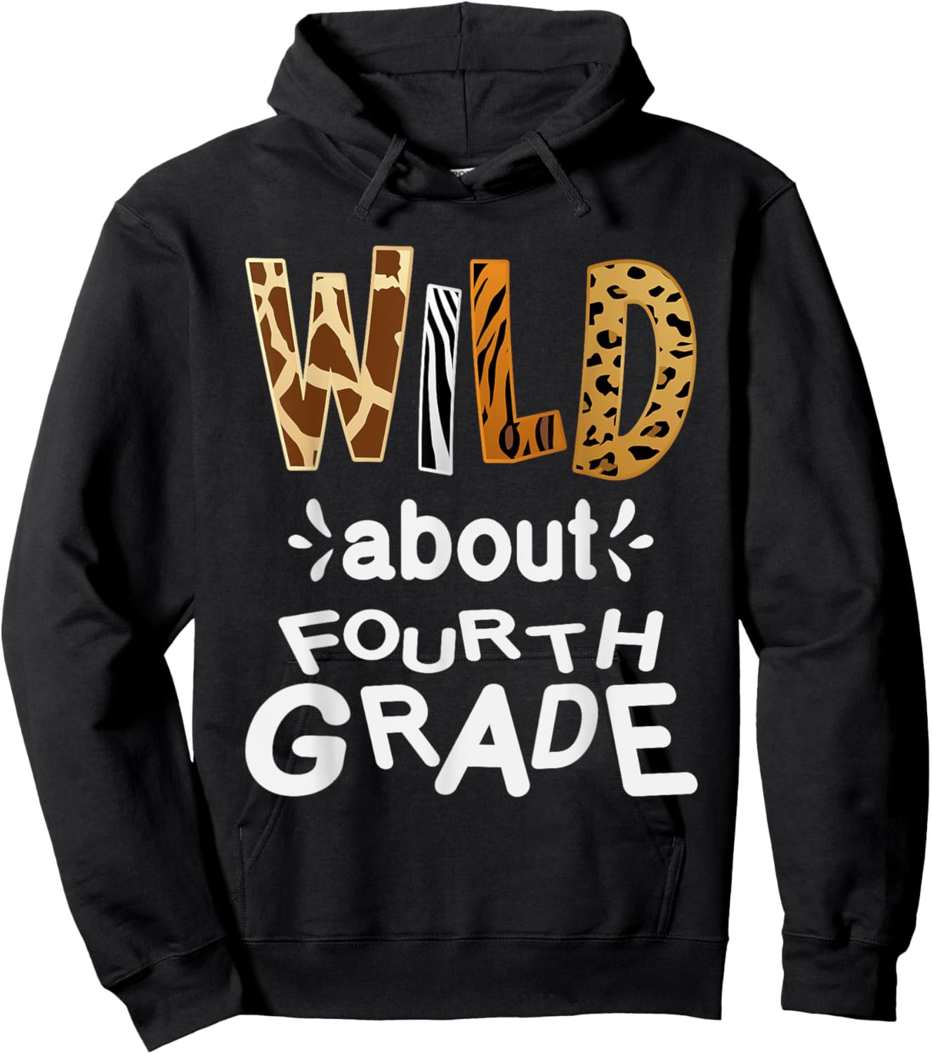 Wild about Fourth Grade, Teacher Student First Day Of School Hoodie - Hoodie | Black