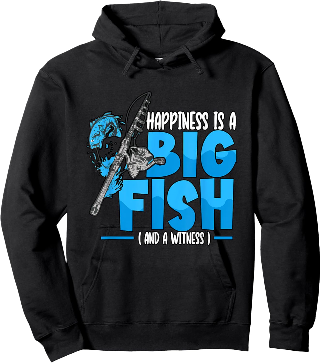 Happiness Is A Big Fish And A Witness Fishing Rod Hoodie - Hoodie | Black