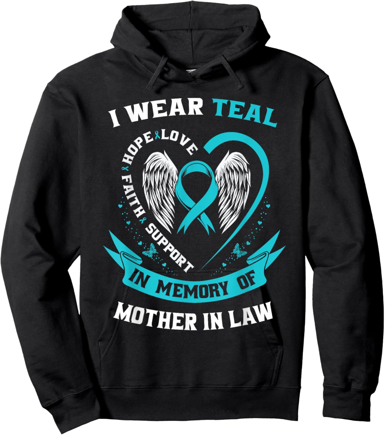 I Wear Teal For My Mother In Law Ovarian Cancer Awareness Hoodie - Hoodie | Black