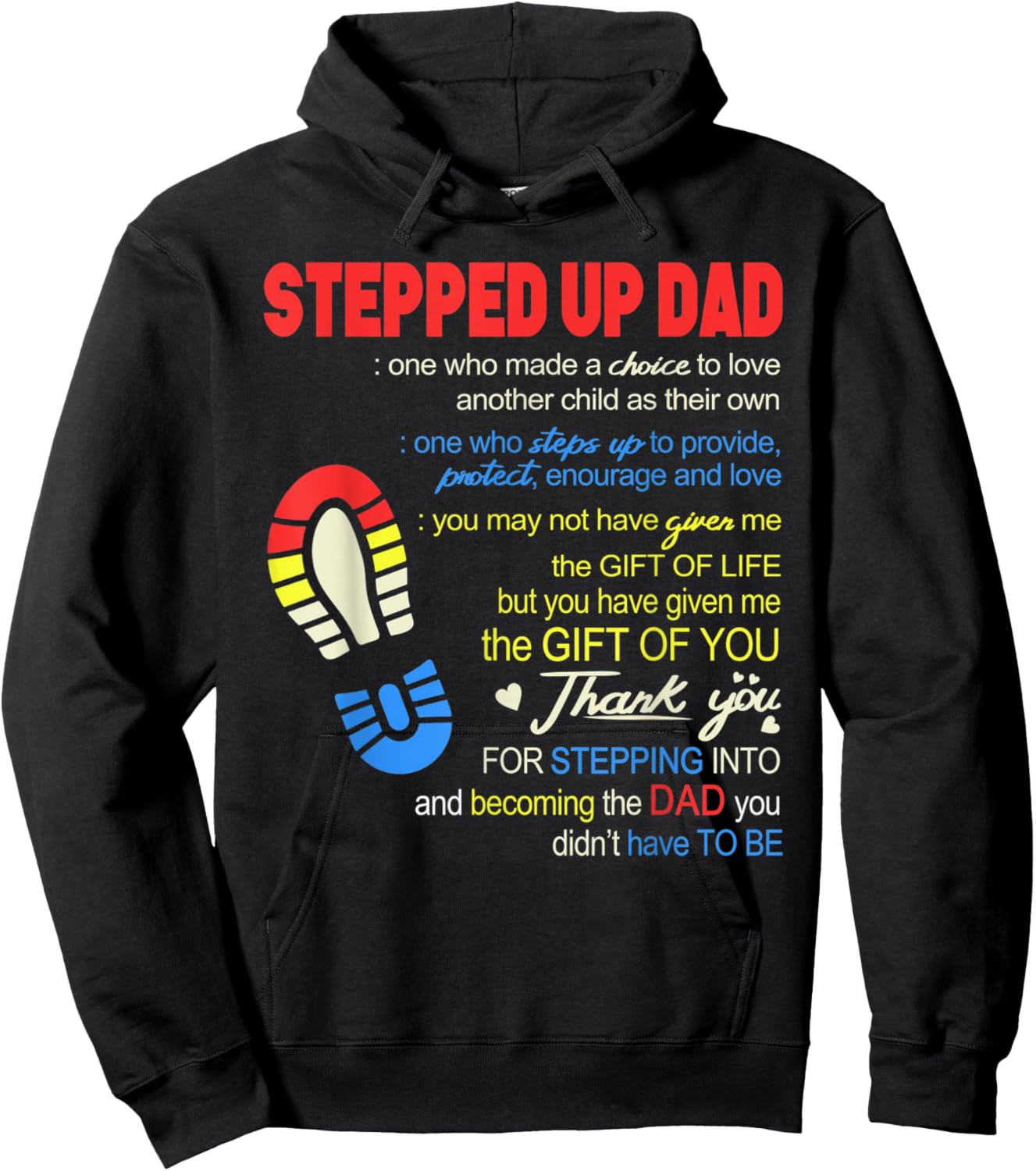 Stepped Up Dad One Who Made The Choice To Love Fathers Day Hoodie - Hoodie | Black
