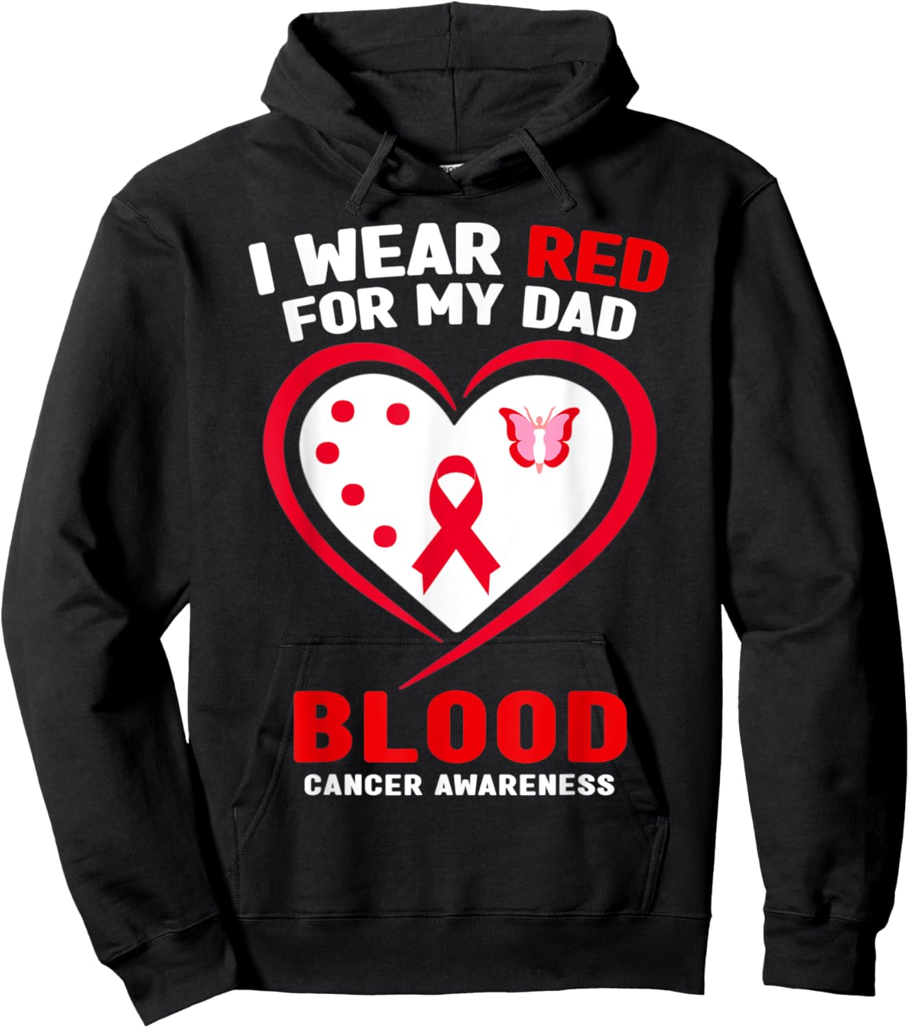 I Wear Red For My Dad Blood Cancer Awareness Hoodie - Hoodie | Black