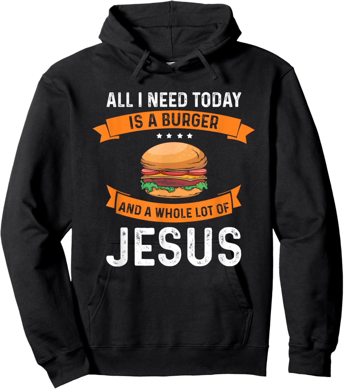 I need burgers and a lot of Jesus the Christian God Hoodie - Hoodie | Black
