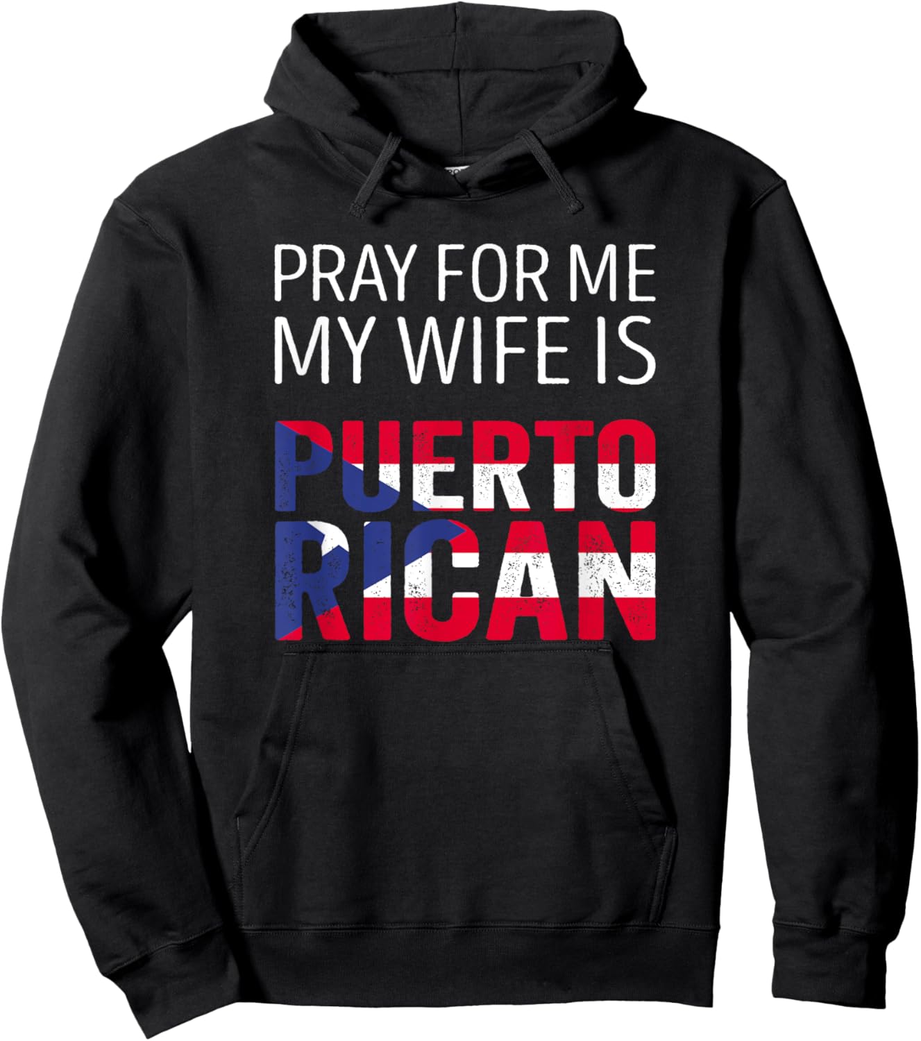 Pray for me my Wife is Puerto Rican Hoodie - Hoodie | Black