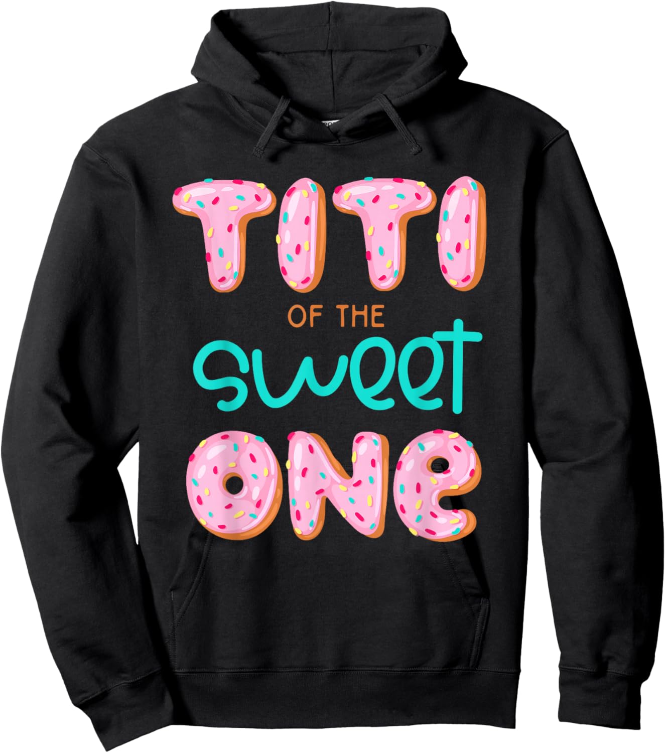 Titi of The Sweet One First Birthday Matching Family Donut Hoodie - Hoodie | Black