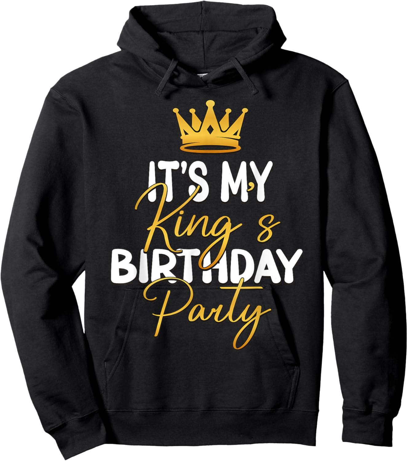 It's My King's Birthday Party Matching Idea Hoodie - Hoodie | Black