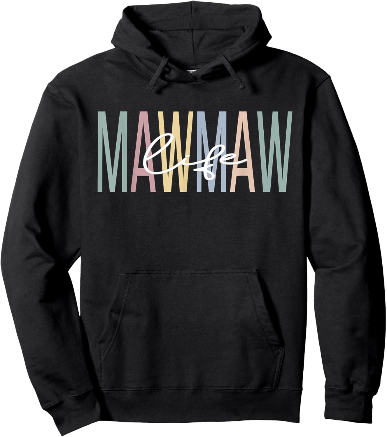 Mawmaw Life Mawmaw Grandma Mawmaw Grandmother Hoodie - Hoodie | Black