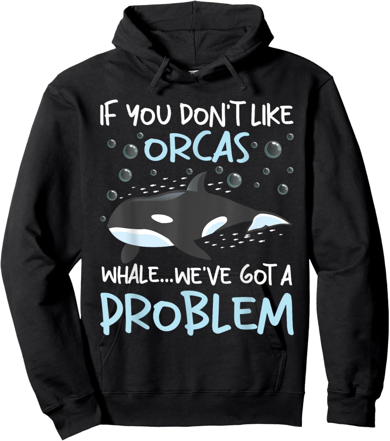 We've Got A Problem - Whale Lover Marine Biologist Whales Hoodie - Hoodie | Black