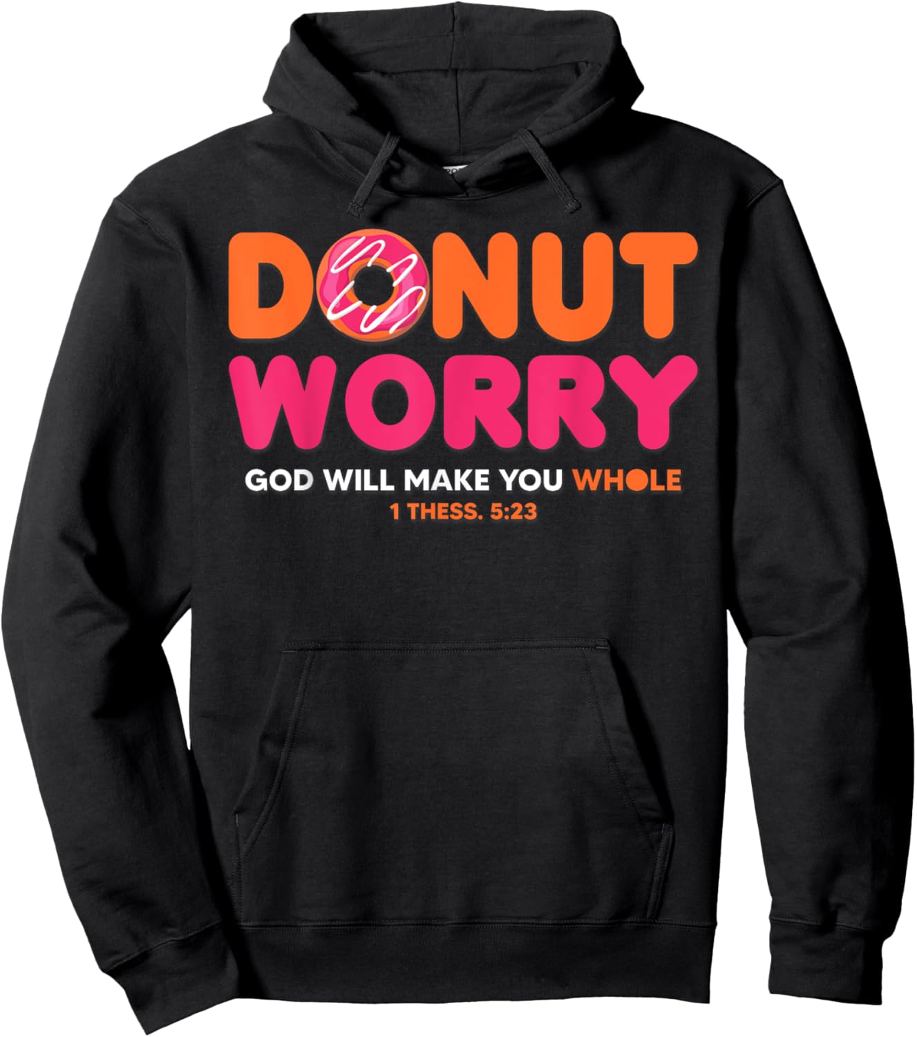 Donut Worry God Will Make You Whole Funny Religious Hoodie - Hoodie | Black