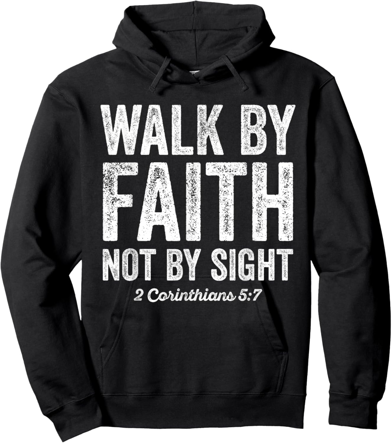Walk By Faith Not By Sight Bible 2 Corinthians 5:7 Hoodie - Hoodie | Black