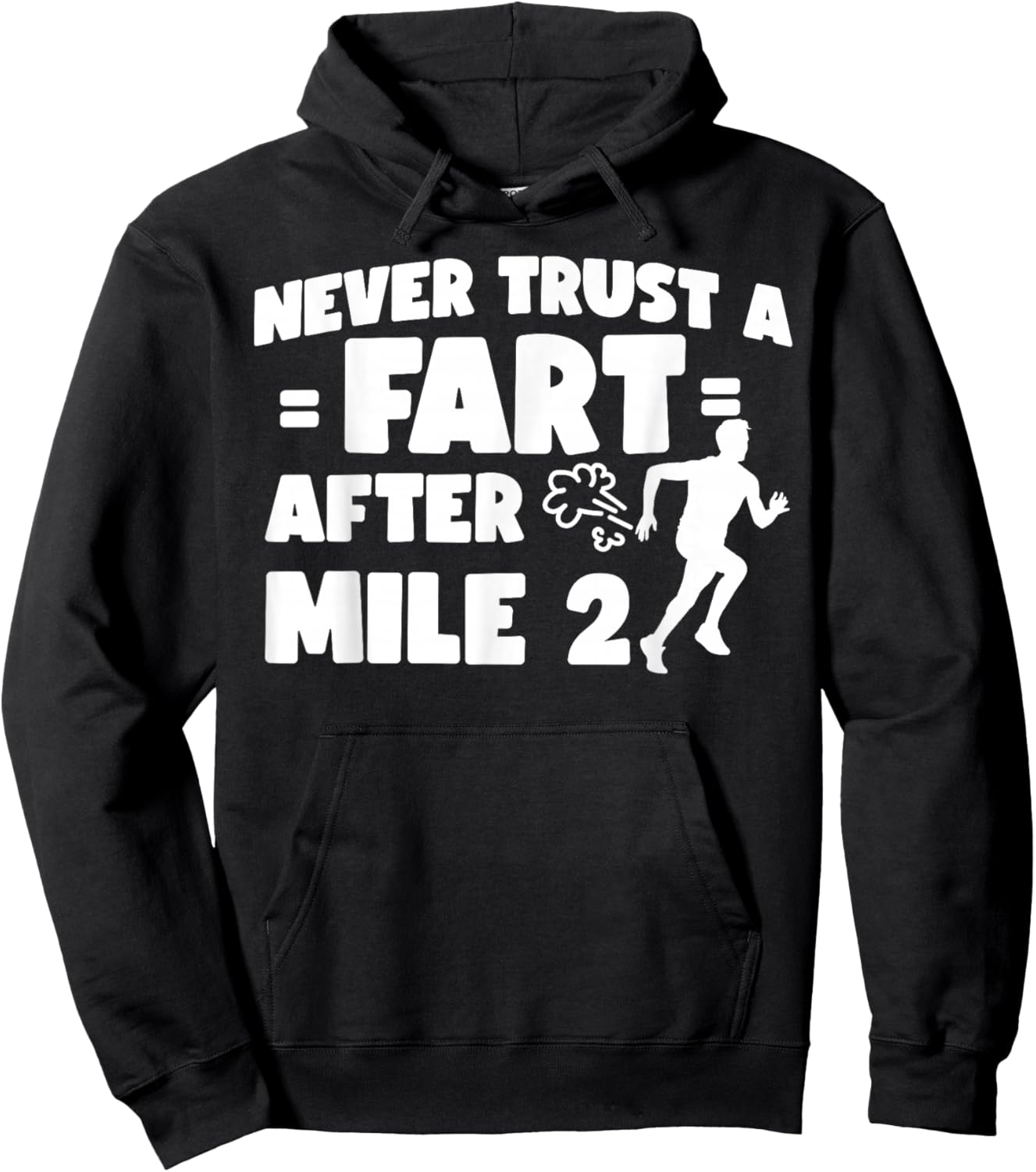Running Runner Half Marathon Never Trust A Fart After Mile 2 Hoodie - Hoodie | Black