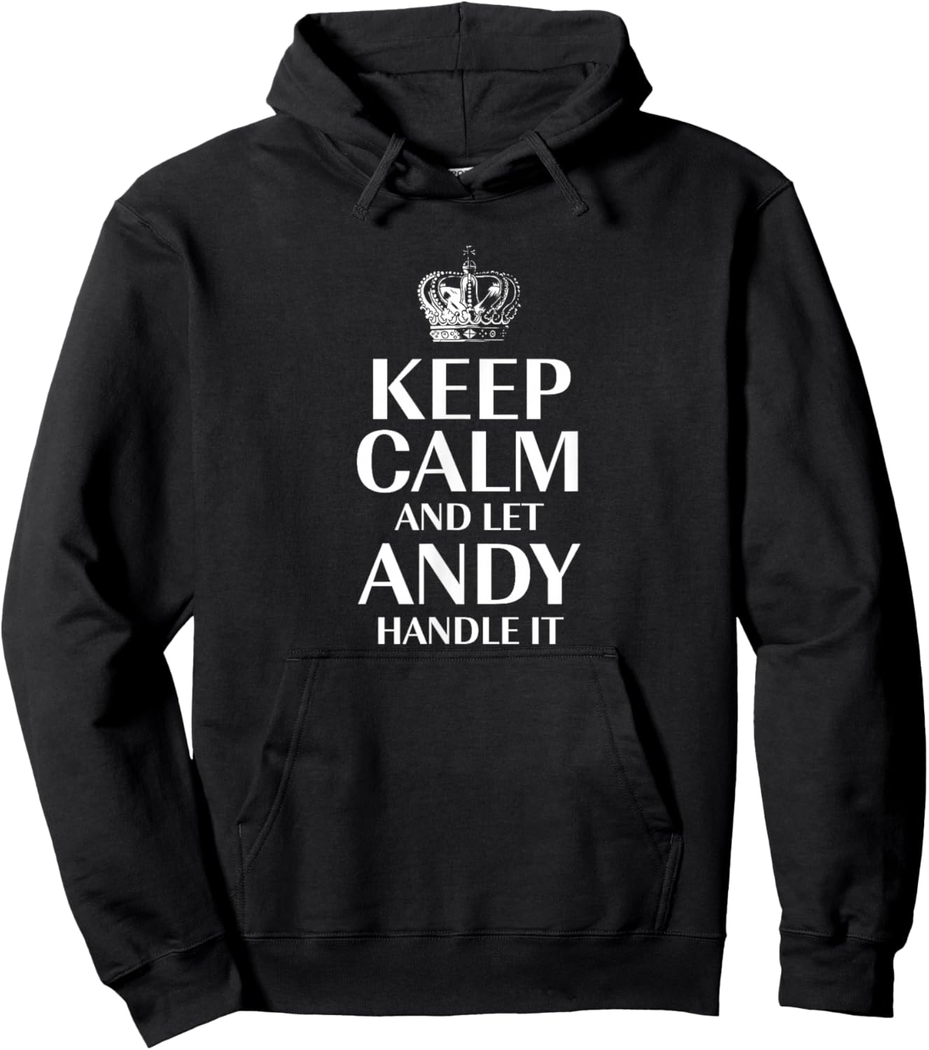 Keep Calm and Let Andy Handle It Customized Nickname Hoodie - Hoodie | Black