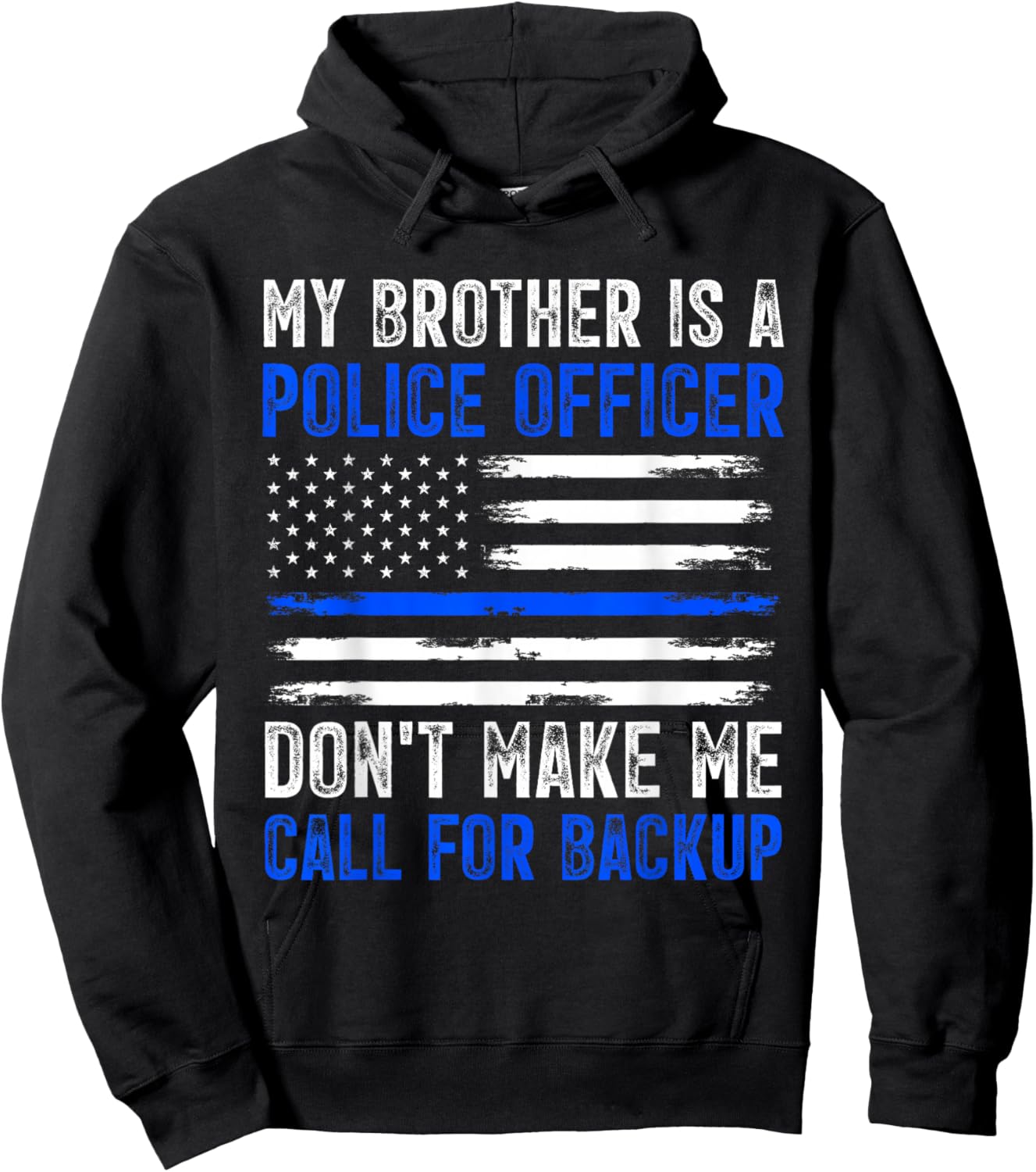 My Brother Is A Police Officer Hoodie - Hoodie | Black
