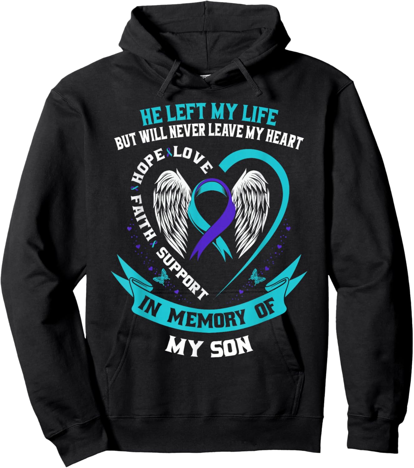 Teal and Purple Suicide Awareness Ribbon In Memory of my Son Hoodie - Hoodie | Black