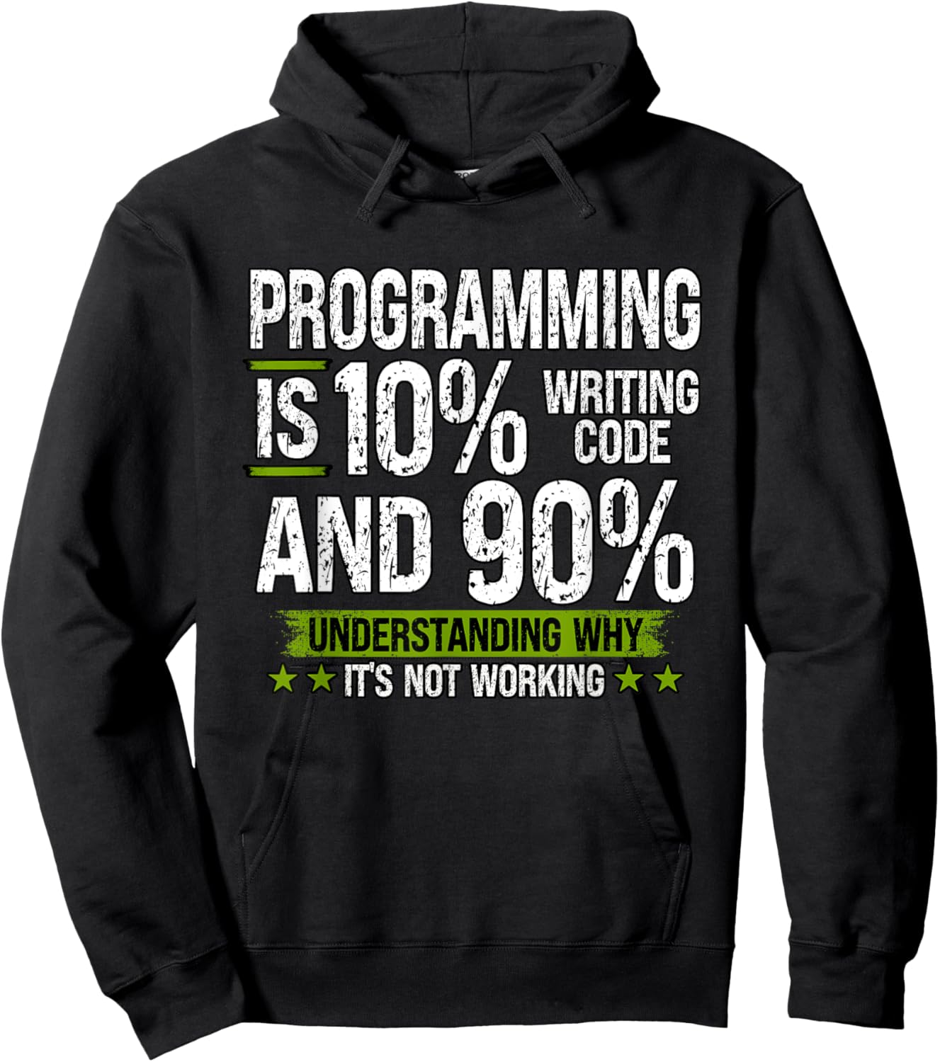Programming is 10% Writing Code and 90% Understanding Hoodie - Hoodie | Black