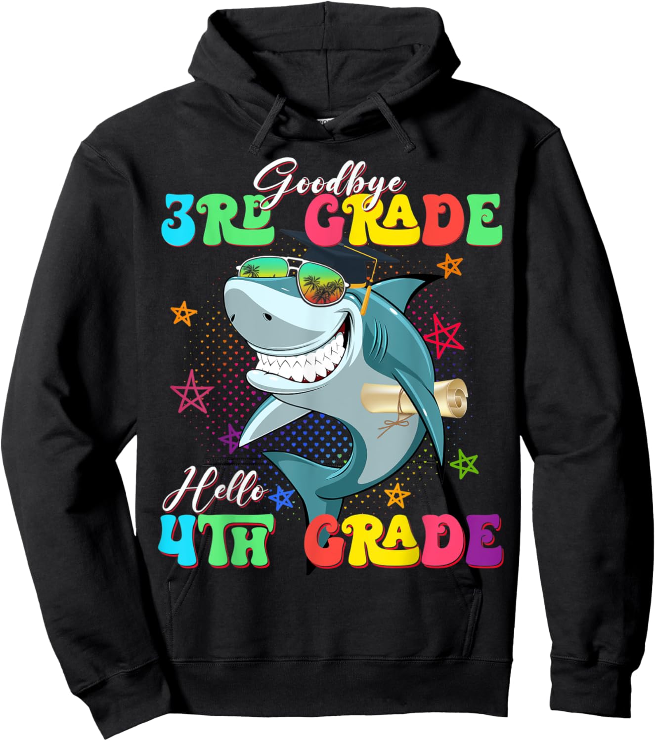 Funny Shark Goodbye 3rd Grade Graduation Hello 4th Grade Hoodie - Hoodie | Black