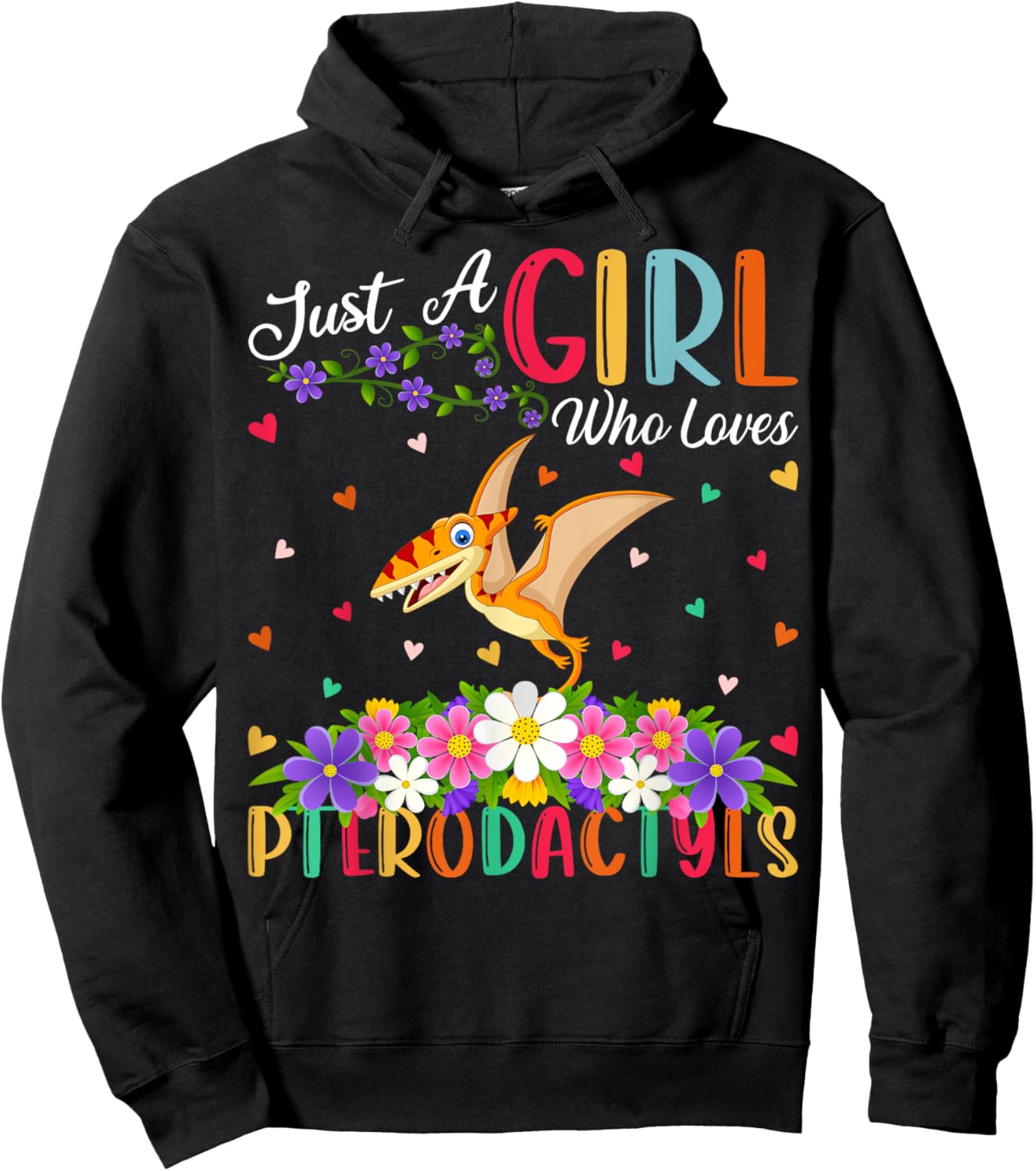 Pterodactyls Dinosaur Bird Just A Girl Who Love Pterodactyls Hoodie - Hoodie | Black