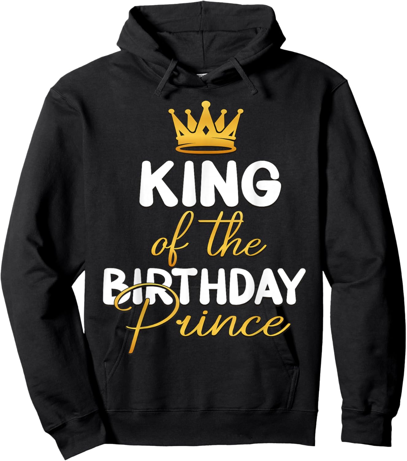King Of The Birthday Prince Boy Bday Party Idea Hoodie - Hoodie | Black