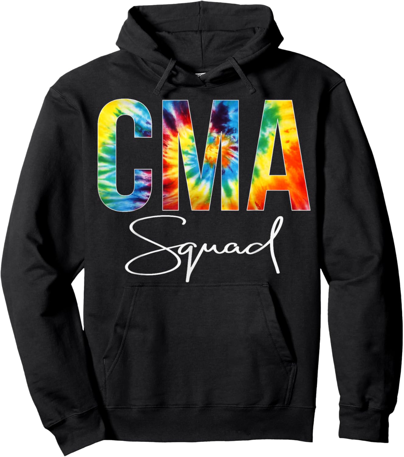 CMA Squad Appreciation Day Tie Dye For Work Hoodie - Hoodie | Black