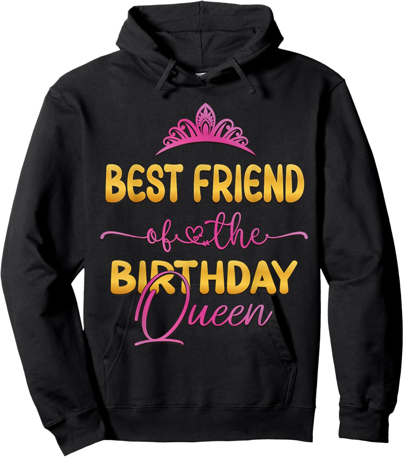 Best Friend Of The Birthday Queen Bday Party Idea Hoodie - Hoodie | Black