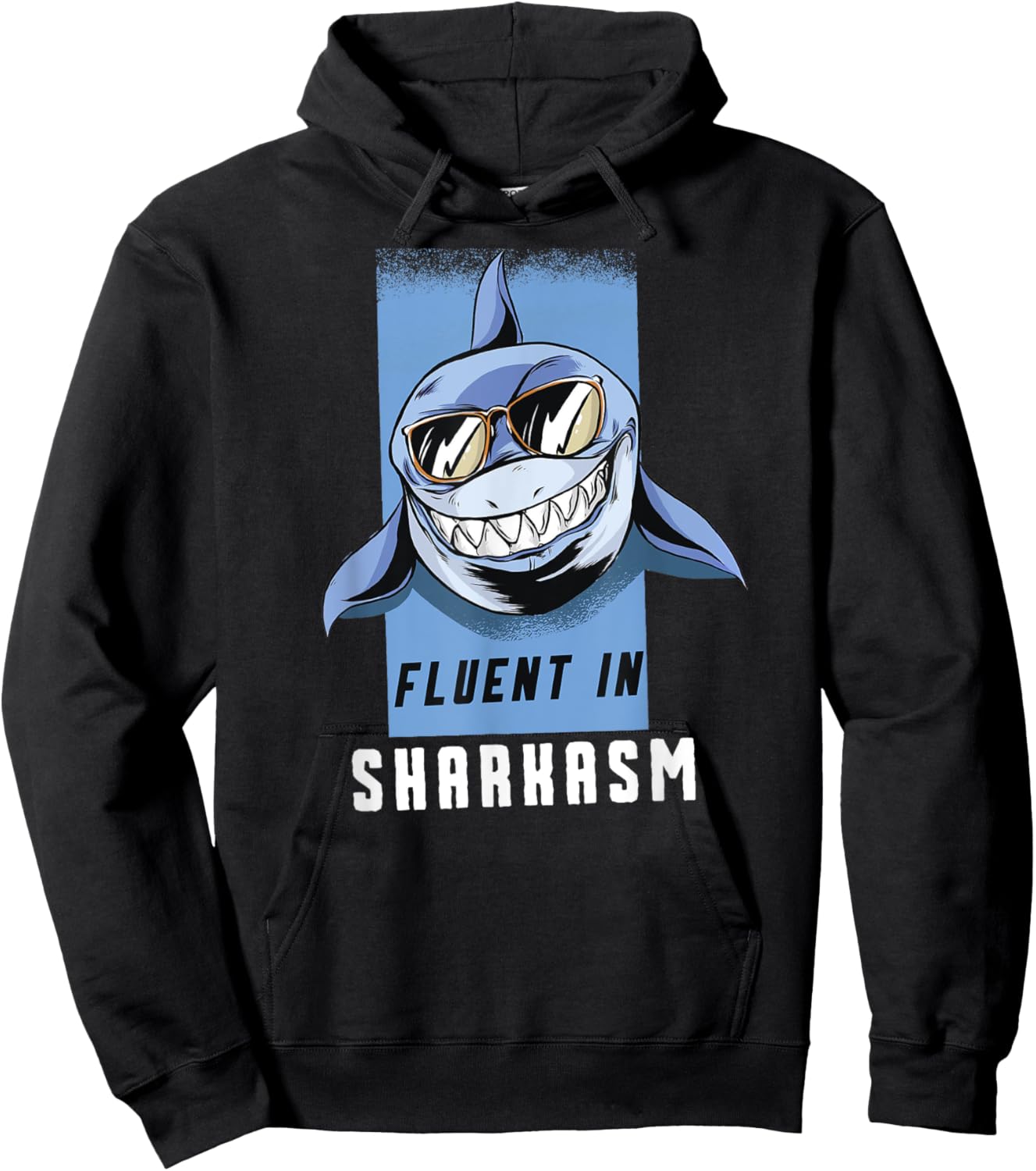 Fluent in Sharkasm Hoodie - Hoodie | Black