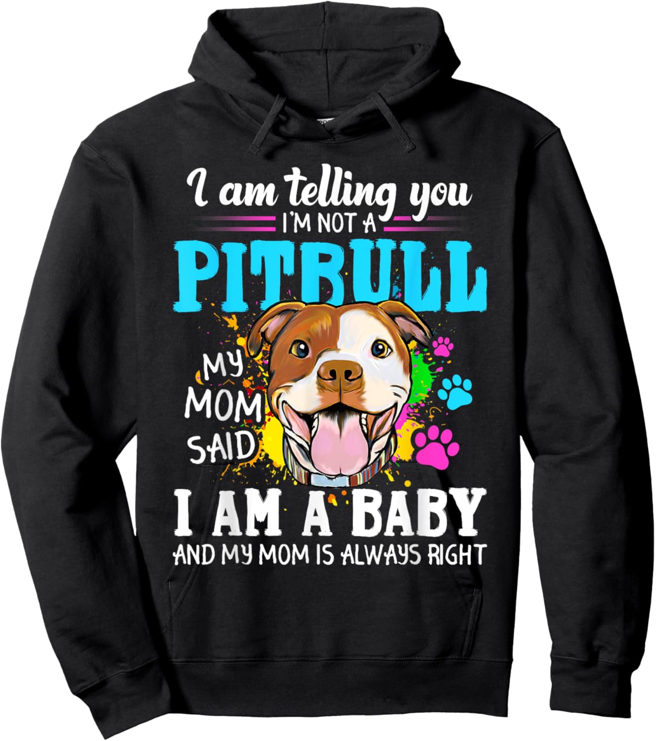 I Am Telling You I'm Not A Pitbull Dog Owners Hoodie - Hoodie | Black