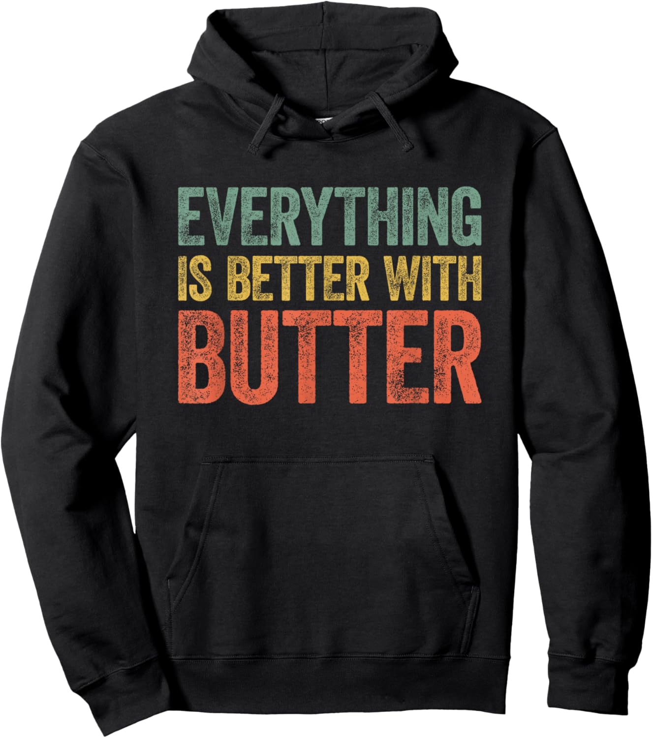 Everything Is Better With Butter Hoodie - Hoodie | Black