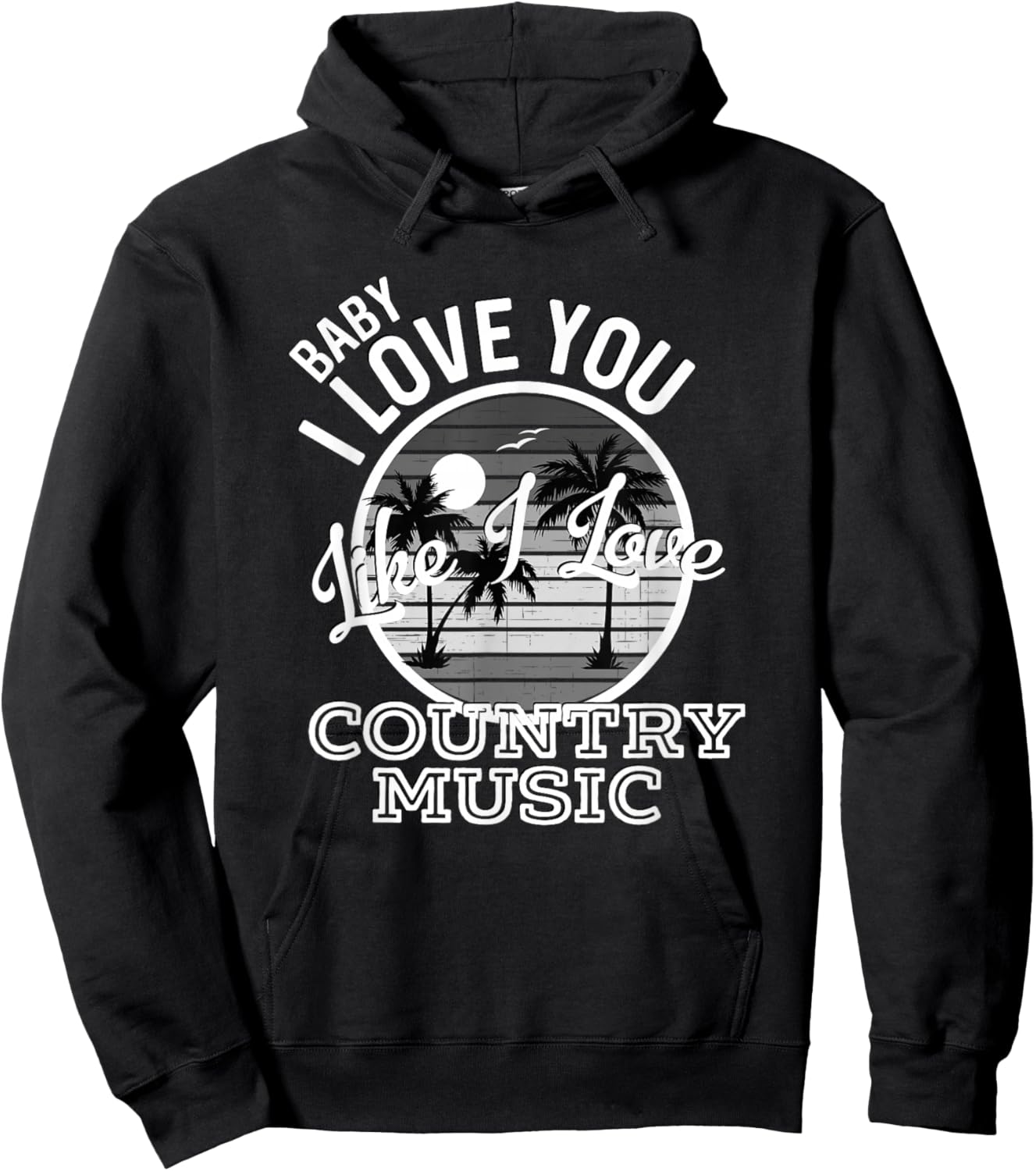 Like I Love Country Music Country Song Lyrics Hoodie - Hoodie | Black