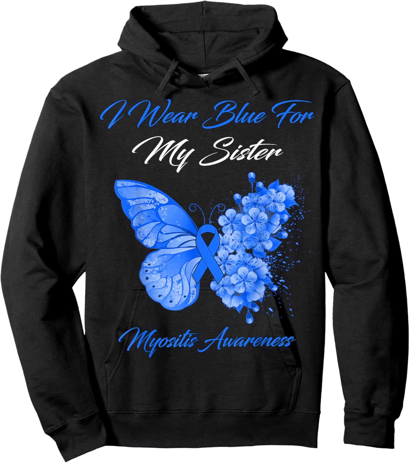 Butterfly I Wear Blue For My Sister Myositis Awareness Hoodie - Hoodie | Black