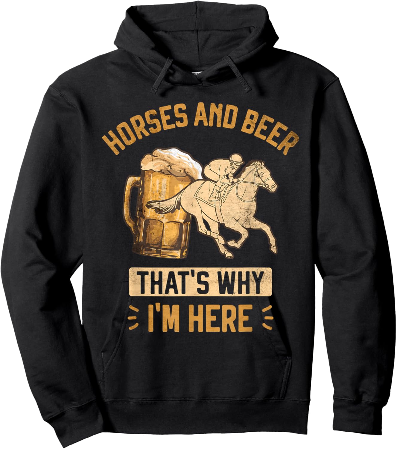 Horses and Beer That's Why I'm Here Horse Race Betting Hoodie - Hoodie | Black