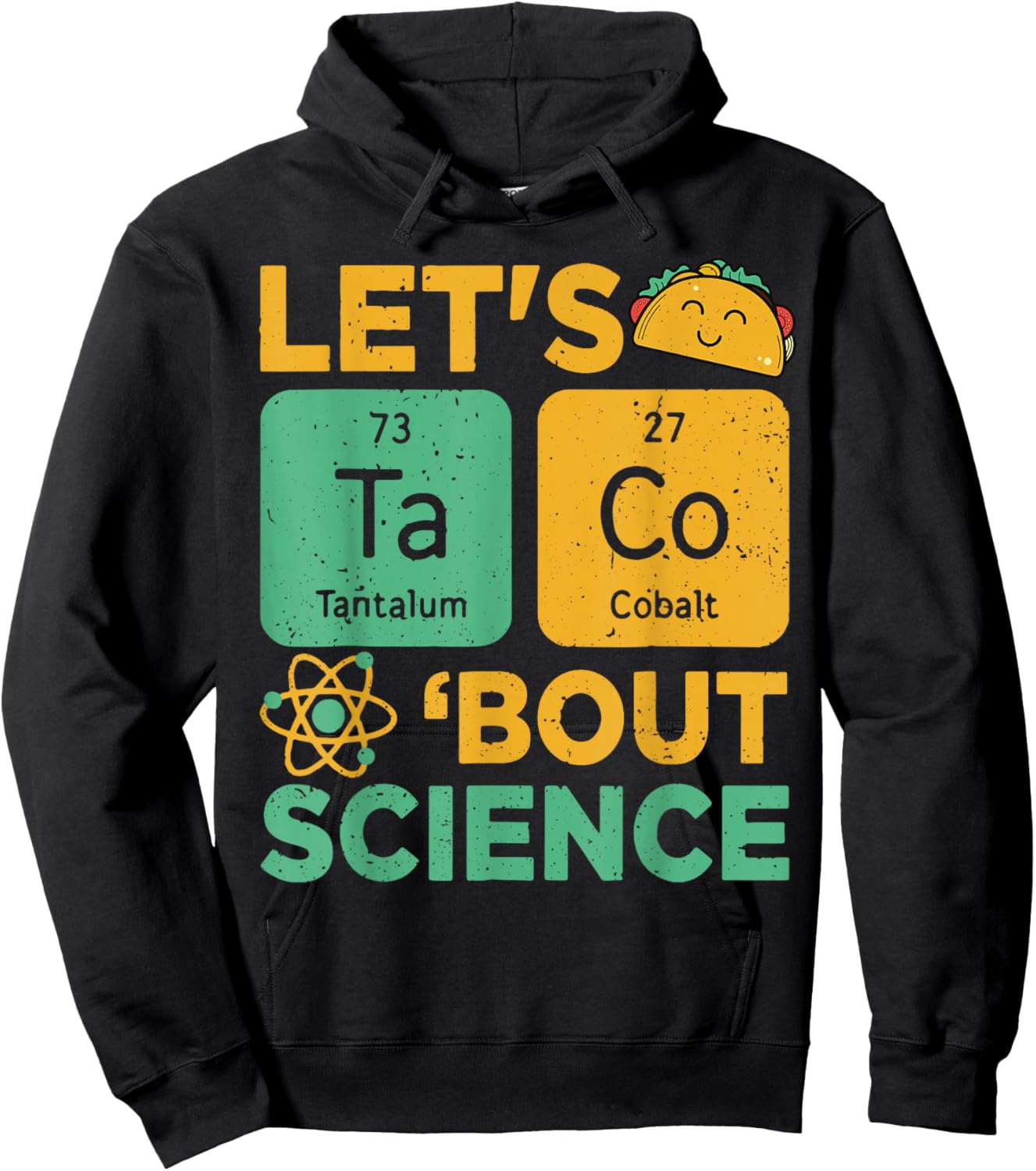 Lets Tacos Bout Science Teacher Gift Chemistry Funny Physics Hoodie - Hoodie | Black