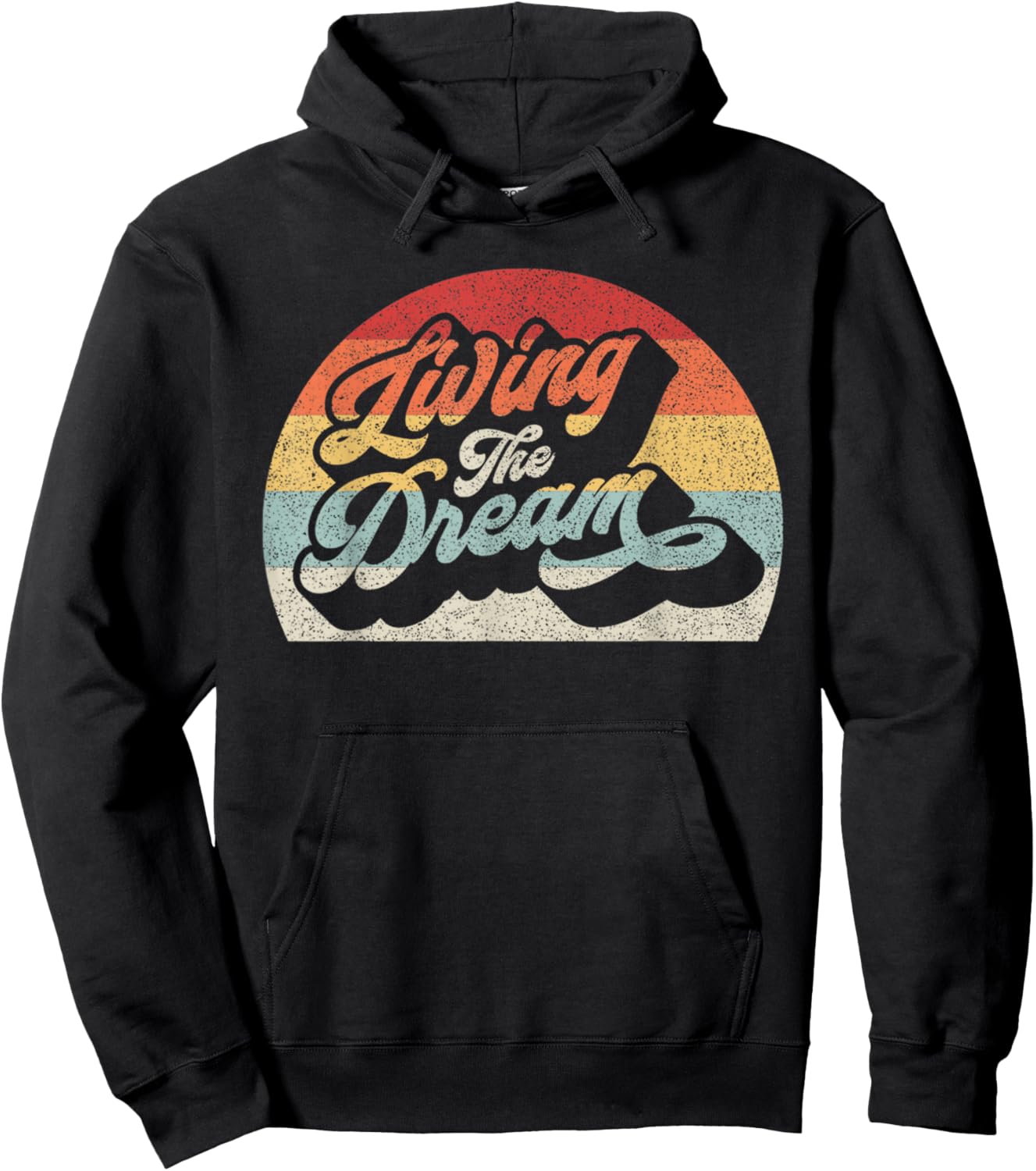 Vintage Retro Living The Dream Shirt Funny Saying Hoodie - Hoodie | Black