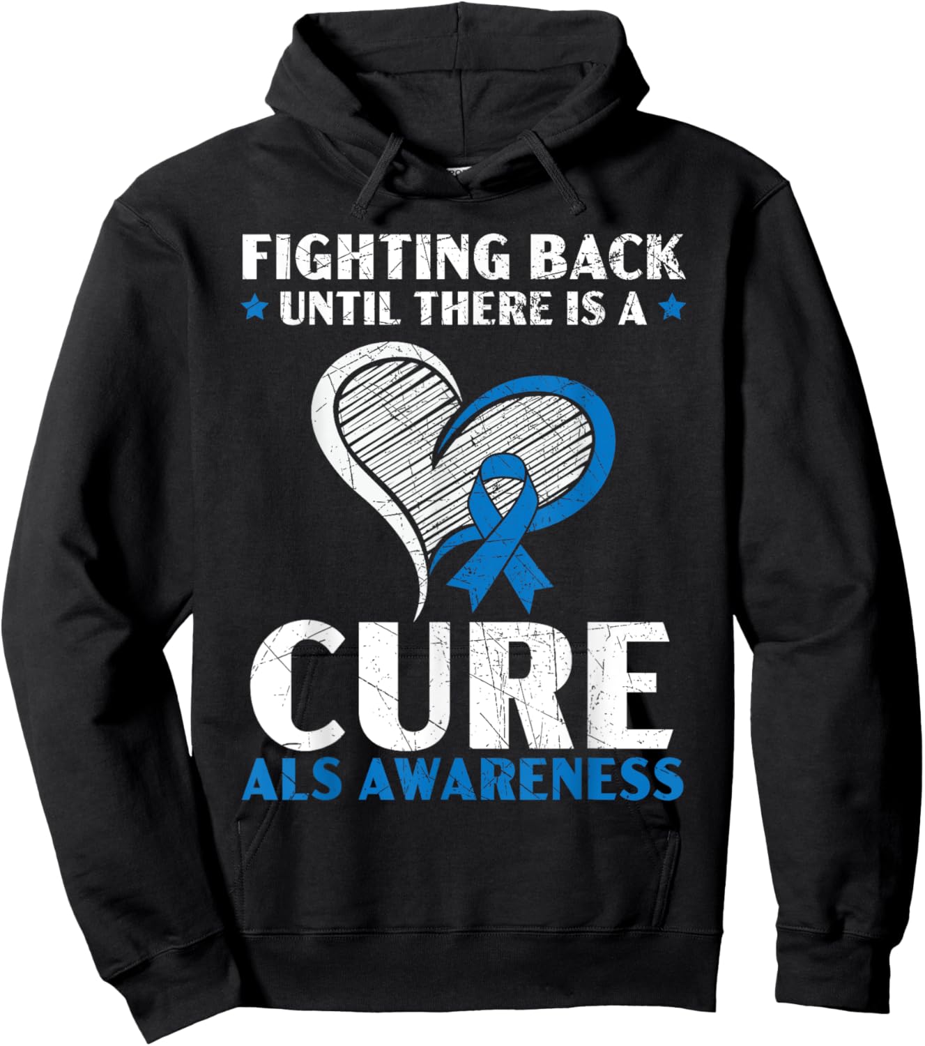 Fighting Back Until There Is A Cure ALS Awareness Hoodie - Hoodie | Black