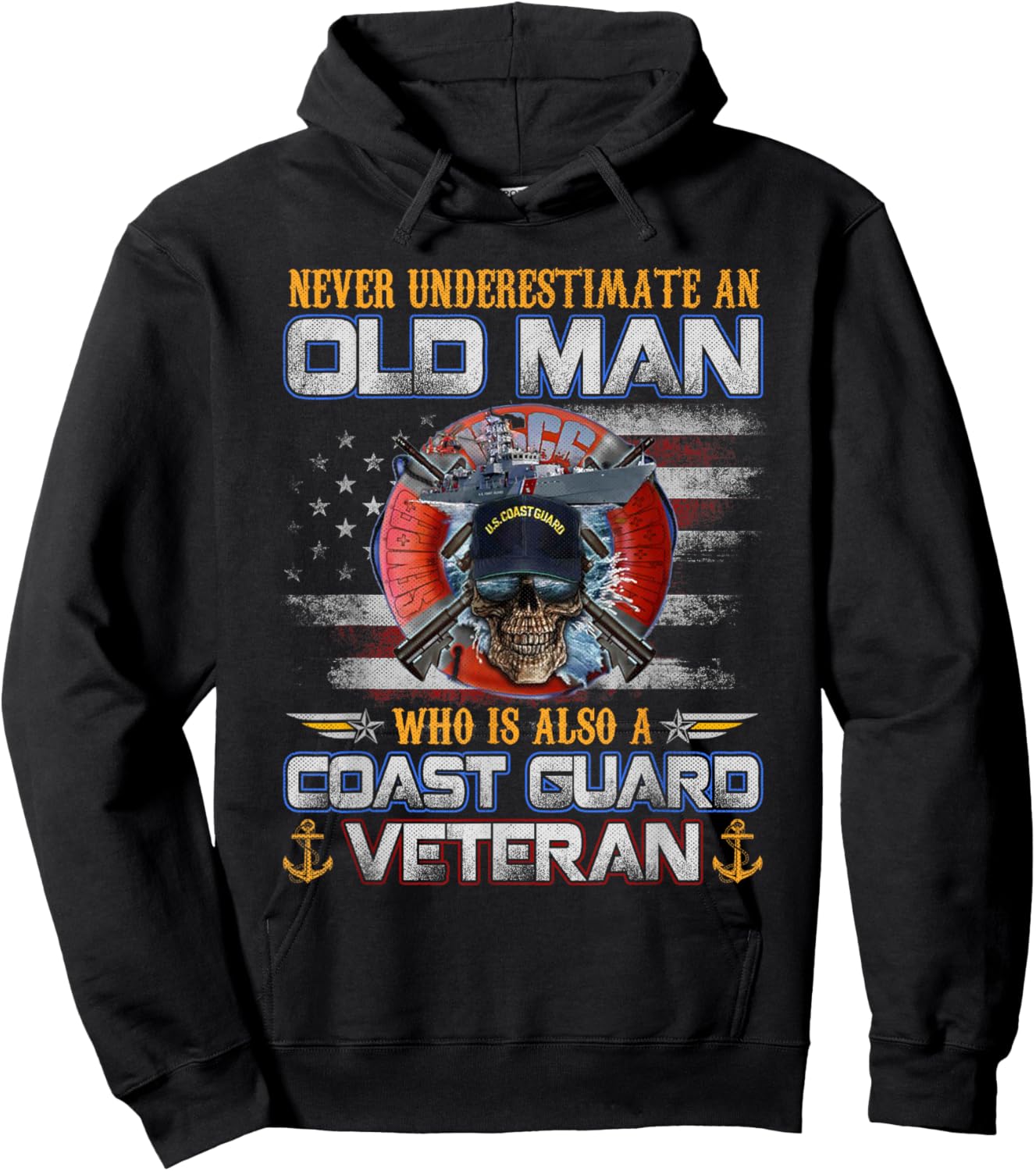 Never Underestimate an Old Man U.S Coast Guard Veteran Flag Hoodie - Hoodie | Black
