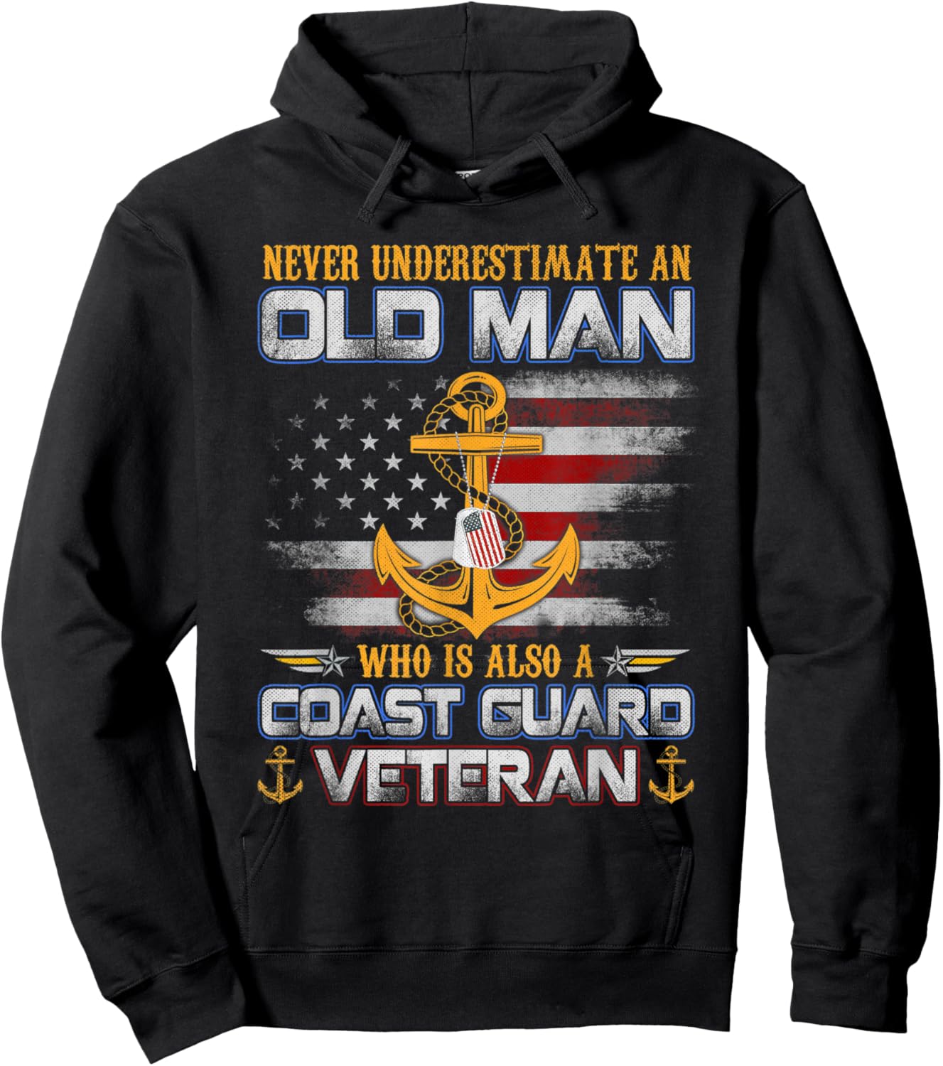 Never Underestimate Old Man U.S. Coast Guard Veteran Flag Hoodie - Hoodie | Black