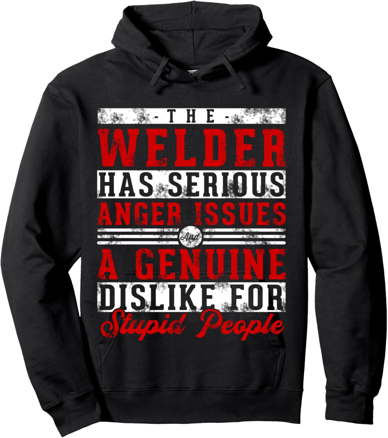 This Welder Has Serious Anger Genuine Funny Welding Dad Hoodie - Hoodie | Black