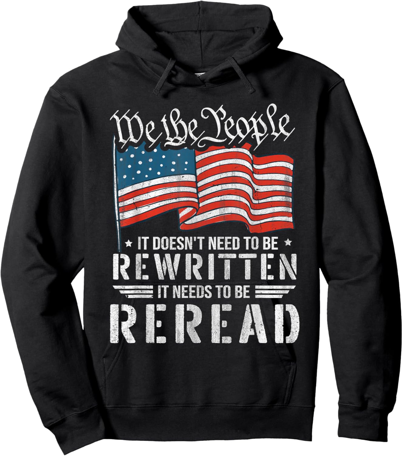 US Flag Constitution of The USA Needs to Be Reread Hoodie - Hoodie | Black